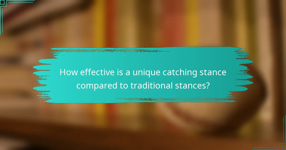 How effective is a unique catching stance compared to traditional stances?